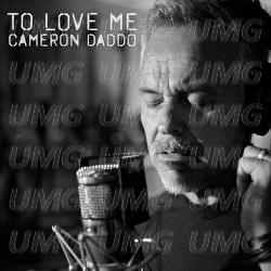 To Love Me - Cameron Daddo