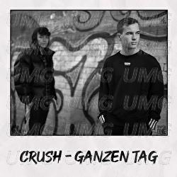 Ganzen Tag - CRUSH