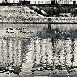 Lontano - Anja Lechner, François Couturier
