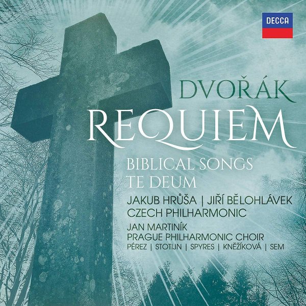 Dvořák: Requiem, Biblical Songs, Te Deum