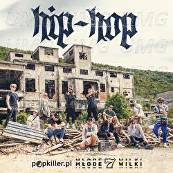 Hip-Hop - Popkiller Młode Wilki, Opał, Qry
