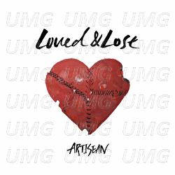 Loved & Lost - ARTISEAN
