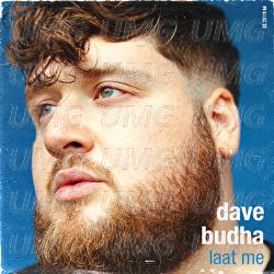 Laat Me - Dave Budha