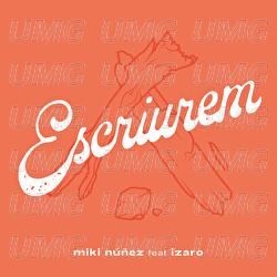 Escriurem - Miki N&uacute;&ntilde;ez, IZARO