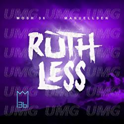 Ruthless - Mosh36, Manuellsen