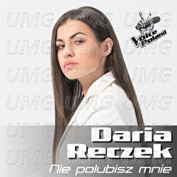 Nie Polubisz Mnie - Daria Reczek