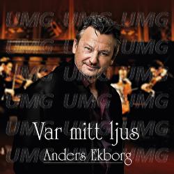 Var mitt ljus - Anders Ekborg