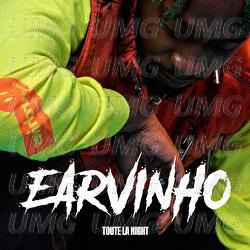 Toute la night - Earvinho