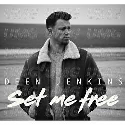 Set Me Free - Deen Jenkins
