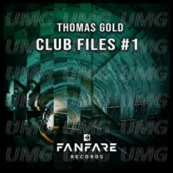 Club Files #1 - Thomas Gold
