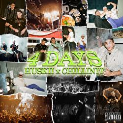 4 Days - Huskii, Chillinit