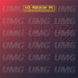 Lib&eacute;rez - Mozo Du Zoo, Hmz, Djex