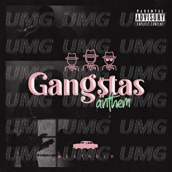Gangstas Anthem - West Gold
