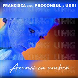 Arunci cu umbră - Francesca, Proconsul, Uddi