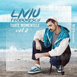 Toate momentele - Liviu Teodorescu