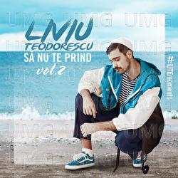 Să nu te prind - Liviu Teodorescu