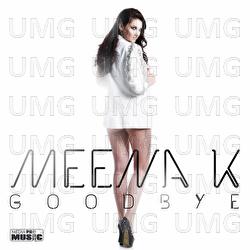 Goodbye - Meena K