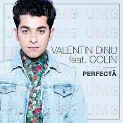Perfectă - Valentin Dinu, Colin