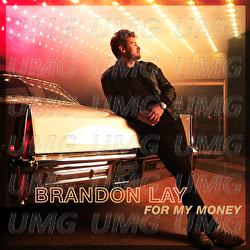 For My Money - Brandon Lay