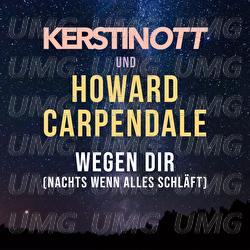 Wegen Dir (Nachts wenn alles schl&auml;ft) - Kerstin Ott, Howard Carpendale
