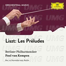 Liszt: Les Preludes S. 97 "Symphonic Poem No. 3" - Berliner Philharmoniker, Paul van Kempen