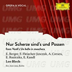 Verdi: Un ballo in maschera: Nur Scherze sind's und Possen - Erna Berger, Felix Fleischer-Janczak, Artūrs Cavara
