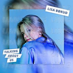 Talking About Us - Lisa B&oslash;rud