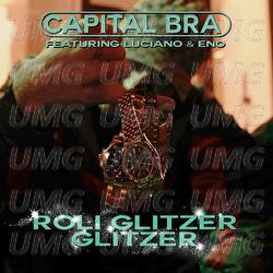 Roli Glitzer Glitzer - Capital Bra, Luciano, Eno