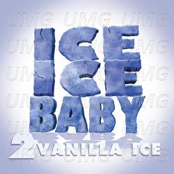 Ice Ice Baby - Vanilla Ice
