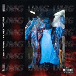 Let Me Love You - August Ingram