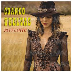 Cuando Vuelvas - Paty Cantú