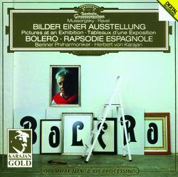 Ravel: Boléro, Rapsodie espagnole / Mussorgsky: Pictures at an Exhibition - Berliner Philharmoniker, Herbert von Karajan