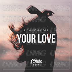 Your Love - Rich vom Dorf