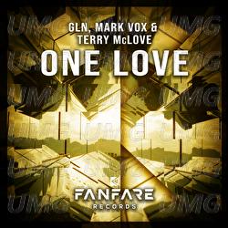One Love - GLN, Mark Vox, Terry McLove