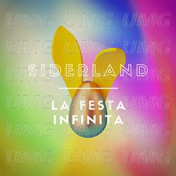 La Festa Infinita - Siderland