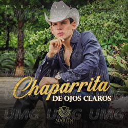 Chaparrita De Ojos Claros - Mart&iacute;n Valenzuela