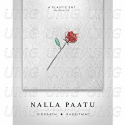 Nalla Paatu - Siddarth, Rabbit Mac