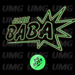 Alles Baba - Die Atzen
