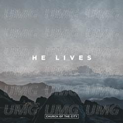 He Lives - Church of the City, Chris McClarney