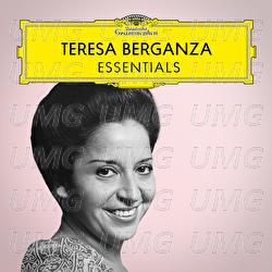Teresa Berganza: Essentials