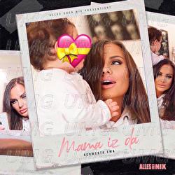 Mama iz da - Schwesta Ewa