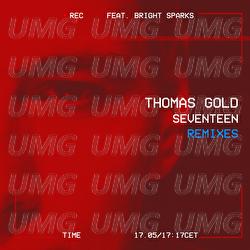 Seventeen - Thomas Gold, Bright Sparks