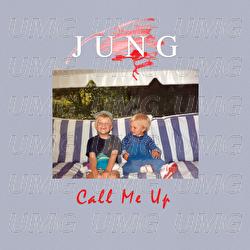 Call Me Up - JUNG