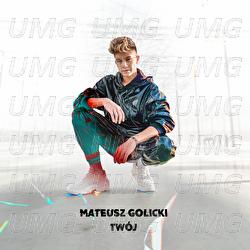 Twoj - Mateusz Golicki