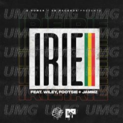 Irie - D Power Diesle, Wiley, Footsie