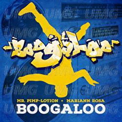 Boogaloo - Mr. Pimp-Lotion, Mariann Rosa