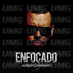 Enfocado - Adrian Chaparro