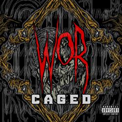 Caged - WoR