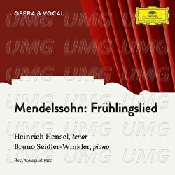 Mendelssohn: Frühlingslied, Op. 71, No. 2