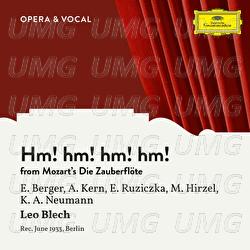 Mozart: Die Zauberflöte, K. 620: Hm! hm! hm! hm! - Erna Berger, Adele Kern, Else Ruziczka